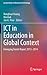 ICT in Education in Global Context: Emerging Trends Report 2013-2014 (Lecture Notes in Educational Technology)