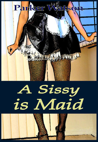 A Sissy Is Maid (ebook)