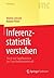 Inferenzstatistik verstehen: Von A wie Signifikanztest bis Z wie Konfidenzintervall (Springer-Lehrbuch Masterclass) (German Edition)