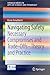 Navigating Safety: Necessary Compromises and Trade-Offs - Theory and Practice (SpringerBriefs in Applied Sciences and Technology)
