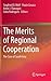 The Merits of Regional Cooperation: The Case of South Asia