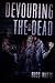 Devouring The Dead: A Zombie Novel