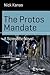 The Protos Mandate: A Scientific Novel (Science and Fiction)