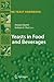 Yeasts in Food and Beverages (The Yeast Handbook)
