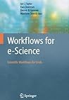 Workflows for e-Science: Scientific Workflows for Grids
