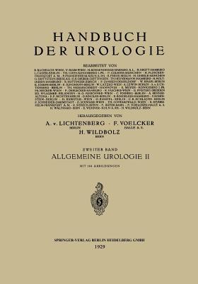 Allgemeine Urologie: Zweiter Teil: Allgemeine Urologische Diagnostik Technik und Therapie (Handbuch der Urologie Encyclopedia of Urology Encyclopedie d'Urologie) (German Edition)