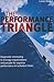 The Performance Triangle: Diagnostic Mentoring to Manage Organizations and People for Superior Performance in Turbulent Times