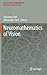 Neuromathematics of Vision (Lecture Notes in Morphogenesis)