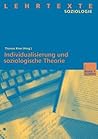 Individualisierung und soziologische Theorie (German Edition)