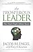 The Prosperous Leader by Jacob M. Engel