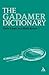 The Gadamer Dictionary (Continuum Philosophy Dictionaries, 5)