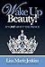 Wake Up Beauty!: It's Not About the Prince