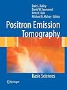 Positron Emission Tomography: Basic Sciences