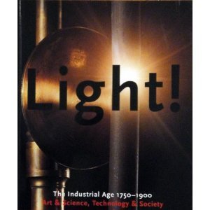 Light: The Industrial Age 1750-1900 (Paperback)