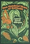 One Hundred Years of Solitude by Gabriel García Márquez