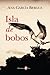 Isla de bobos (Spanish Edition)