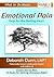Emotional Pain: Healing the...