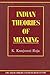 Indian Theories Of Meaning by K. Kunjunni Raja