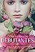 Debutantes: Debutantes Book 1