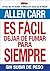 Es fácil dejar de fumar para siempre (Allen Carr's Easyway) (Spanish Edition)
