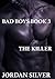 The Killer (Bad Boys, #3)