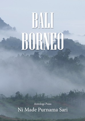 Bali Borneo: Antologi Puisi