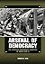 Arsenal of Democracy by Charles K. Hyde