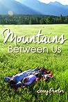 Mountains Between Us