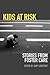 Kids at Risk: Stories From Foster Care