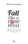 Fall Like A Rose Petal