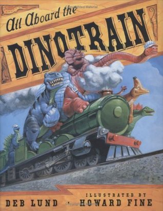 All Aboard the Dinotrain (Hardcover)