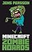 Minecraft: Zombie Hoards (Minecraft Monsters Book 1)