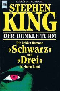 Der dunkle Turm. Die beiden Romane 'Schwarz' & 'Drei' in einem Band (Paperback)