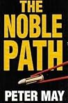 The Noble Path by Peter  May
