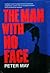 The Man with No Face by Peter  May