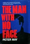 The Man with No Face by Peter  May