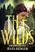 The Wilds (Reign and Ruin, #1)