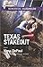 Texas Stakeout