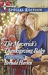 The Maverick's Thanksgiving Baby by Brenda Harlen