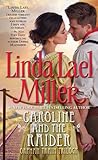 Caroline and the Raider by Linda Lael Miller