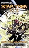 Have Tech, Will Travel (Star Trek S.C.E. Anthology Bk 1)