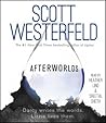 Afterworlds by Scott Westerfeld