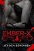 Ember X (Death Collectors, #1) by Jessica Sorensen