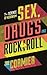 Sex, Drugs, and Rock 'n' Roll: The Science of Hedonism and the Hedonism of Science