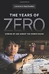 The Years of Zero: Coming of Age Under the Khmer Rouge