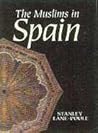 The Muslims in Spain by Stanley Lane-Poole