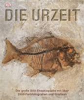 Die Urzeit Die große Bild-Enzyklopädie mit über 2500 Farbfotografien und (Hardcover)