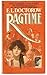 Ragtime by E.L. Doctorow Ragtime by E.L. Doctorow