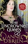 The Uncrowned Queen by Anne O'Brien