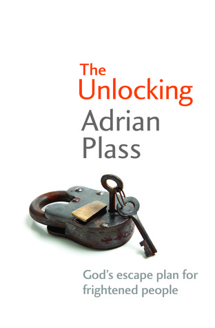 THE UNLOCKING: GOD'S ESCAPE PLAN FOR FRIGHTENED PEOPLE (Paperback)